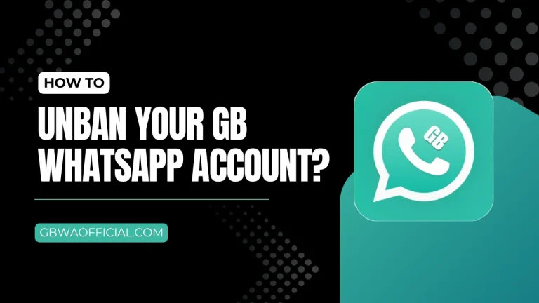 How To Unban Your GB WhatsApp Account